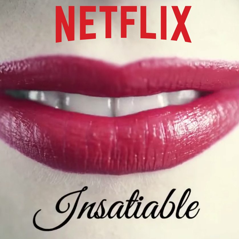 Insatiable Netflix Show